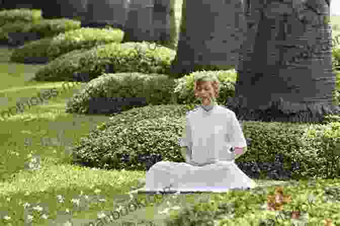 A Person Meditating In A Peaceful Garden, Surrounded By Vibrant Flowers, Representing The Transformative Power Of Acceptance 21 Ways To Awaken Your Spiritual Self Vol 1 (5 Pillars: A Man S Guide To Complete Wellness )