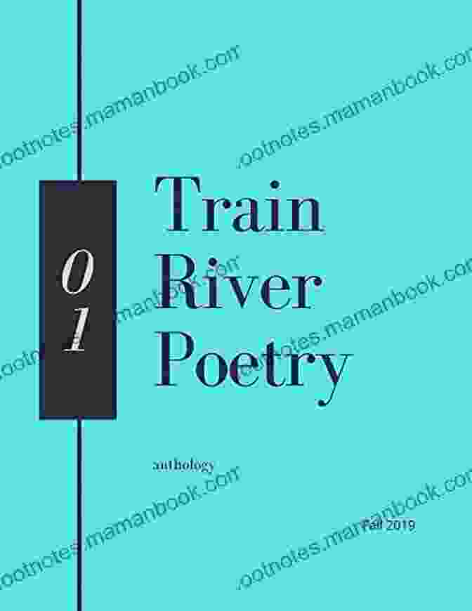 Train River Poetry Anthology Fall 2024 Train River Poetry: Anthology: Fall 2024