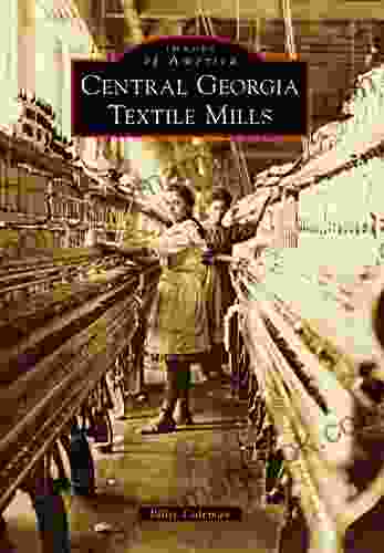 Central Georgia Textile Mills (Images of America)