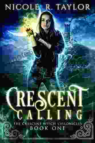 Crescent Calling (The Crescent Witch Chronicles 1)