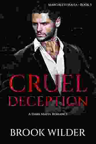 Cruel Deception: A Dark Mafia Romance (Marchetti Mafia 3)