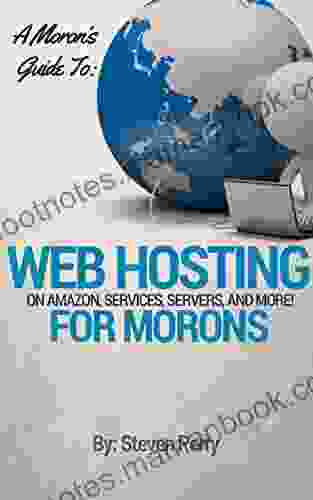 A Moron s Guide to Web Hosting: On Amazon Service Servers and More