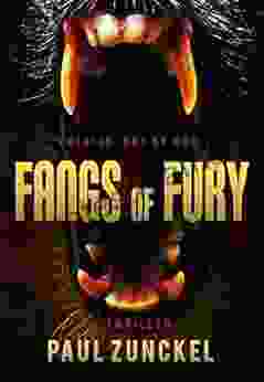 Fangs Of Fury Paul Zunckel