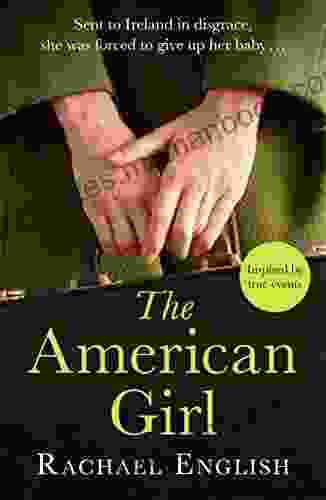 The American Girl: The novel of heartbreaking secrets in a home for unwed mothers