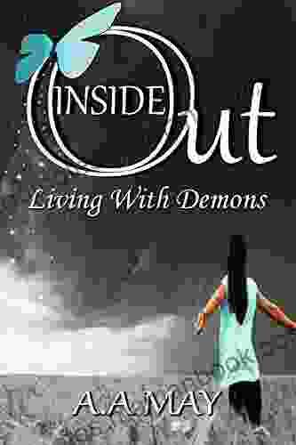 Inside Out: Living With Demons