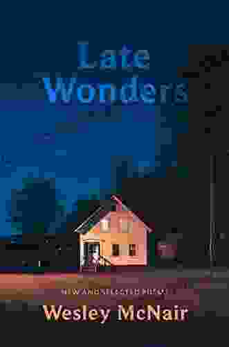 Late Wonders: New Selected Poems