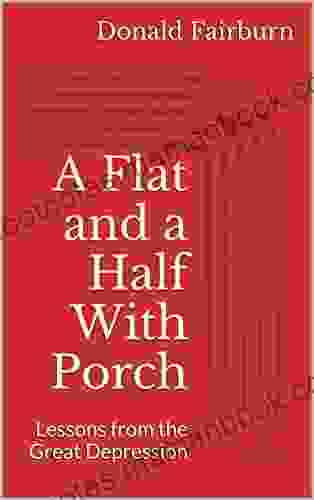 A Flat and a Half With Porch: Lessons from the Great Depression