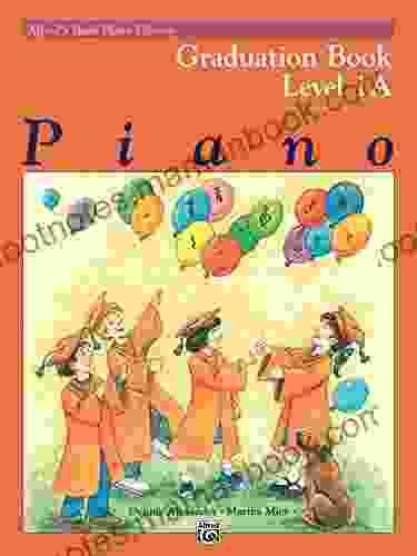 Alfred s Basic Piano Library Graduation 1A: Learn How to Play Piano with this Esteemed Method