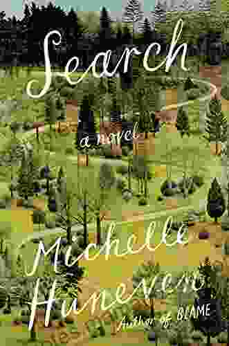 Search: A Novel Michelle Huneven