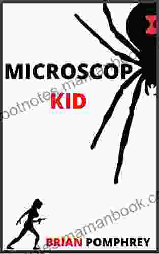 Microscop Kid Brian Pomphrey