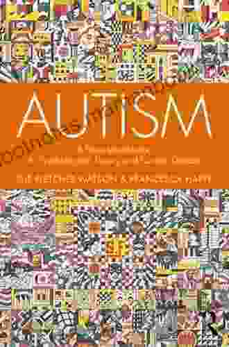 Autism: A New Introduction To Psychological Theory And Current Debate