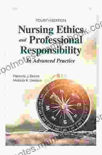 Nursing Ethics And Professional Responsibility In Advanced Practice