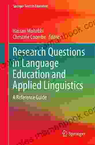 Research Questions In Language Education And Applied Linguistics: A Reference Guide (Springer Texts In Education)