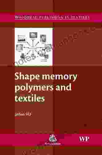 Shape Memory Polymers And Textiles (Woodhead Publishing In Textiles)