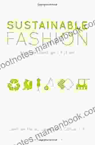 Sustainable Fashion: Past Present and Future