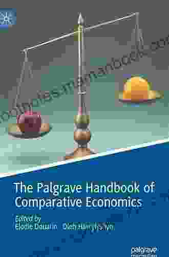 The Palgrave Handbook Of Comparative Economics