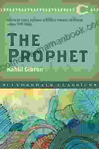 The Prophet (Clydesdale Classics) Kahlil Gibran