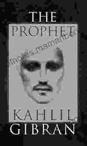 The Prophet: With Original 1923 Illustrations by the Author