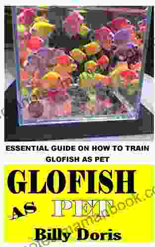 GLOFISH AS PET: Essential Guide On How To Train Glofish As Pet