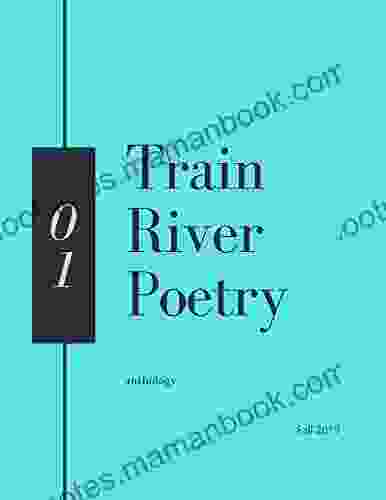 Train River Poetry: Anthology: Fall 2024