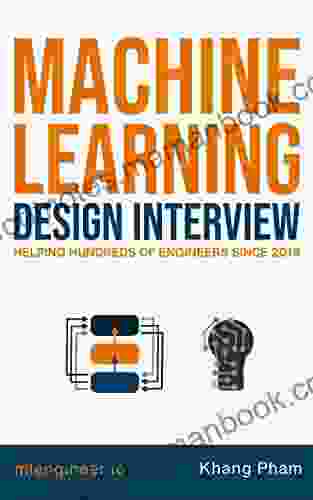 Machine Learning Design Interview: Machine Learning System Design Interview