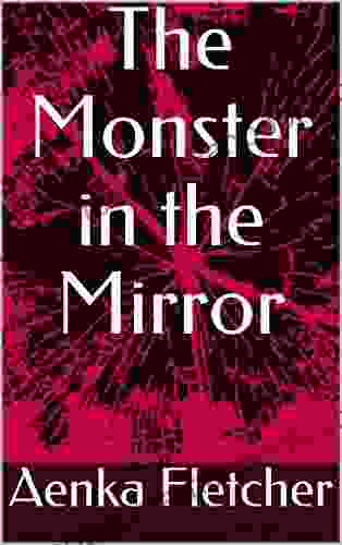 The Monster In The Mirror