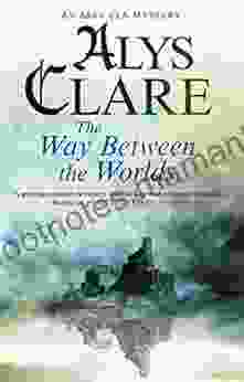 Way Between the Worlds (An Aelf Fen Mystery 4)