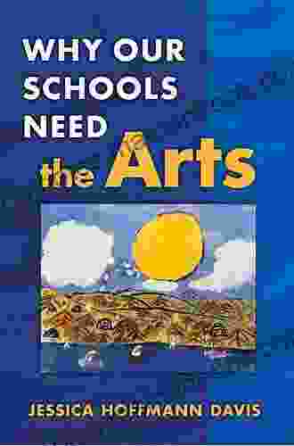 Why Our Schools Need the Arts